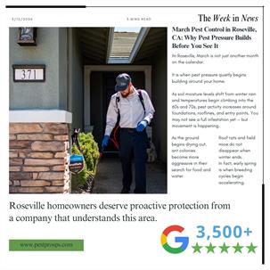 March Pest Control in Roseville, CA: Why Pest Pressure Builds Before You See It